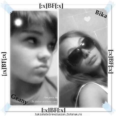 ..:) with best friend! ***Cea mai tare semnatura***