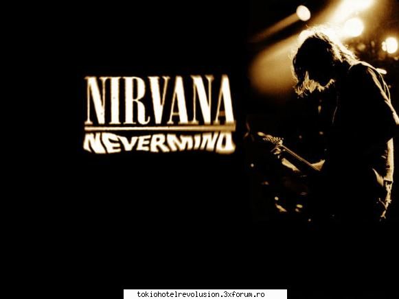 nirvana luv este trupa grunge trupei murit 1994 dar muzica lor inca ati auzit ei,sunt foarte cool
