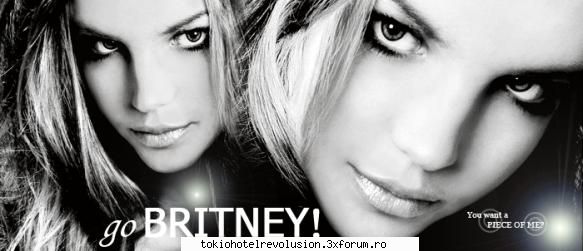 britney spears parerea mea ..e poate sa'si revina daca renunta vici`   ***Cea mai tare semnatura***