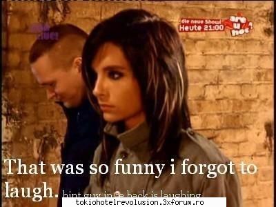 Funn with bill - Saki: si deodata Bill Bill: *not amused* ha ha ha - Bill Kaulitz