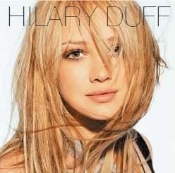 ~Hillay Duff~ - Birth Name: Hilary Ann Duff Date of birth - Muzică